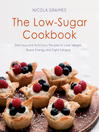 Cover image for The Low-Sugar Cookbook